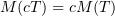 $ M(c\vp)=cM(\vp) $