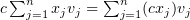 $ c\sum_{j=1}^n x_j\al_j=\sum_{j=1}^n (cx_j)\al_j $