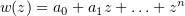 $ w(z)=a_0+a_1z+\ldots+z^n $