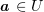 $ \aa\in U $
