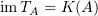 $ \im\vp_A=K(A) $