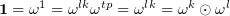 $ \textbf{1}=\om^1=\om^{lk}\om^{tp}= \om^{lk}= \om^{k}\odot\om^{l} $