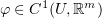 $ \varphi\in C^1(U,\R^m) $