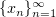 $ \{x_n\}_{n=1}^\infty $