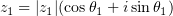 $ z_1=|z_1|(\cos\theta_1+i\sin\theta_1) $