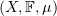$ (X,\F,\mu) $