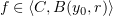 $ f\in \langle C,B(y_0,r)\rangle $