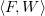 $ \langle F,W\rangle $