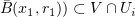 $ \bar B(x_1,r_1))\subset V\cap U_i $
