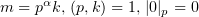 $ m=p^{\alpha}k,\, (p,k)=1,\, |0|_p=0 $