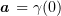 $ \aa=\gamma(0) $