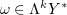 $ \omega\in \Lambda^kY^\ast $