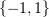 $ \{-1,1\} $