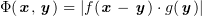 $ \Phi(\xx,\yy)=|f(\xx-\yy)\cdot g(\yy)| $