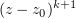 $ (z-z_0)^{k+1} $