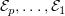 $ \E_p,\ldots,\E_1 $