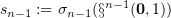 $ s_{n-1}:=\sigma_{n-1}(\S^{n-1}(\zero,1)) $
