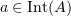 $ a\in\Int (A) $