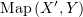 $ \Map (X',Y) $