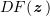 $ DF(\zz) $