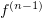 $ f^{(n-1)} $