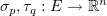 $ \si_p,\ta_q:E\to\R^n $