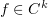 $ f\in C^k $