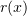 $ r(x) $