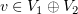 $ \al\in V_1\oplus V_2 $