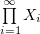 $ \prod\limits_{i=1}^\infty X_i $