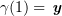 $ \gamma(1)=\yy $