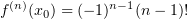 $ f^{(n)}(x_0)=(-1)^{n-1}(n-1)! $