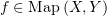 $ f\in\Map (X,Y) $