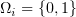 $ \Omega_i=\{0,1\} $
