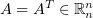 $ A=A^T\in\M{n}{n}{\R} $