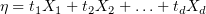 $ \eta=t_1X_1+t_2X_2+\ldots+t_dX_d $