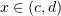 $ x\in (c,d) $