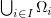 $ \bigcup_{i\in I}\Omega_i $
