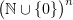 $ \big(\N\cup\{0\}\big)^n $