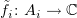 $ \tilde f_i\colon A_i\to \C $