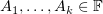 $ A_1,\ldots, A_k\in \F $