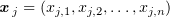 $ \xx_j=(x_{j,1},x_{j,2},\ldots,x_{j,n}) $