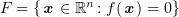 $ F=\{\xx\in \R^n\colon f(\xx)=0\} $