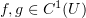 $ f,g\in C^1(U) $