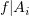 $ f|A_i $