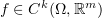 $ f\in C^k(\Omega,\R^m) $