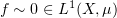 $ f\sim 0\in L^1(X,\mu) $