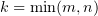 $ k=\min(m,n) $
