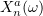 $ X_n^a(\omega) $