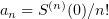 $ a_n=S^{(n)}(0)/n! $